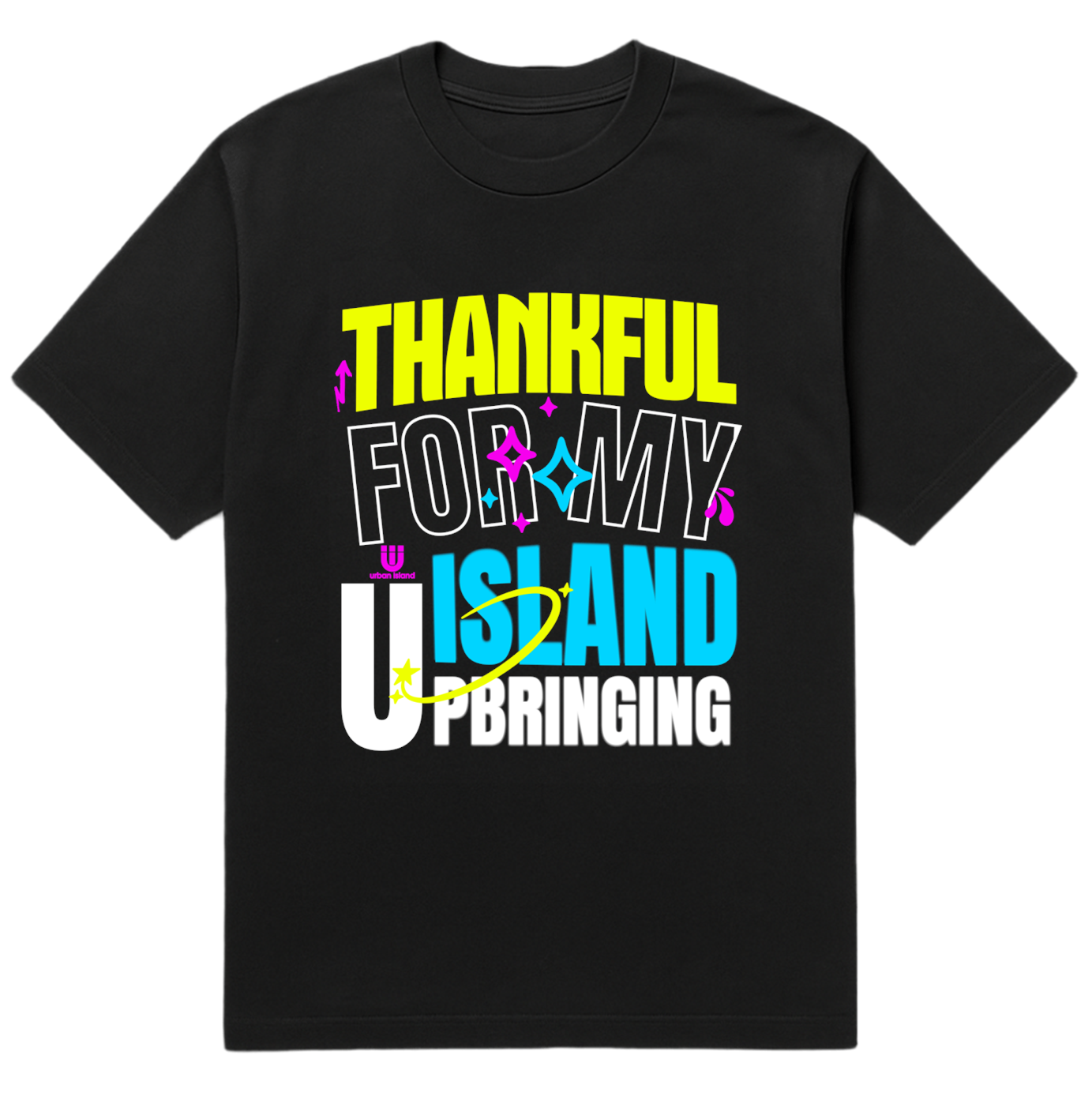 Urban Island Thankful for My Island Upbringing Unisex T-shirt