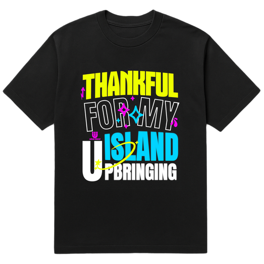 Urban Island Thankful for My Island Upbringing Unisex T-shirt